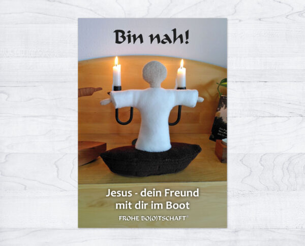 »Bin nah!« – Jesus, dein Freund mit dir im Boot
