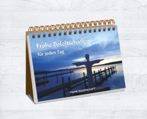 Frohe Bo(o)tschaften für jeden Tag